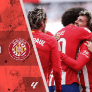 Atlético de Madrid - Griezmann - Girona - liga